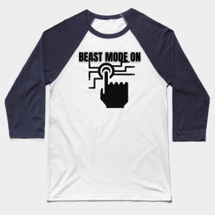 Beast mode No Design Baseball T-Shirt